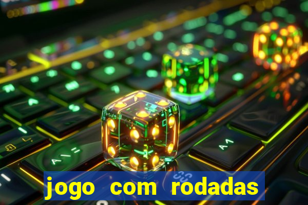 jogo com rodadas gratis sem deposito